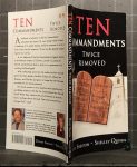 Ten Commandments Twice Removed